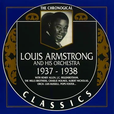 The Chronological Classics: Louis Armstrong and His Orchestra 1937-1938