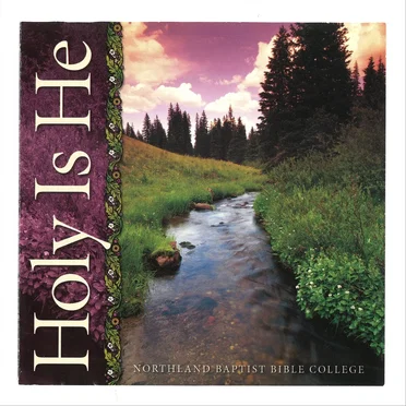 Holy Is He by Northland Baptist Bible College - album cover