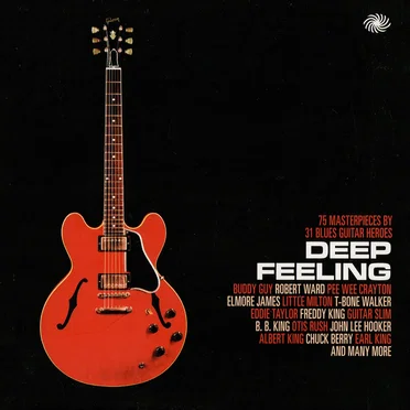 Deep Feeling: 75 Masterpieces by 31 Blues Guitar Heroes by Various Artists - album cover