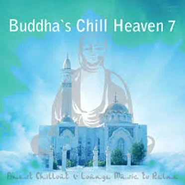 Buddha's Chill Heaven 7 by Various Artists - album cover