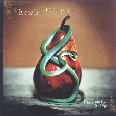 Honeysuckle Strange by Howlin’ Maggie - album cover