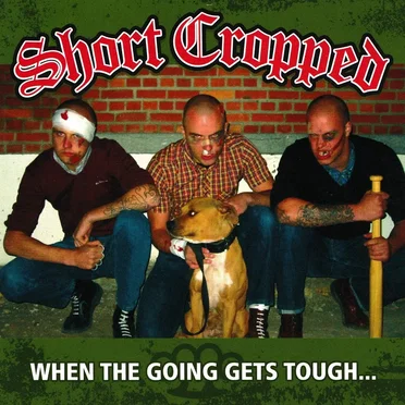 When The Going Gets Tough... by Short Cropped - album cover