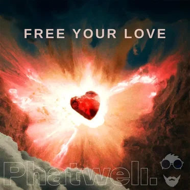 Free Your Love by Phatwell - album cover