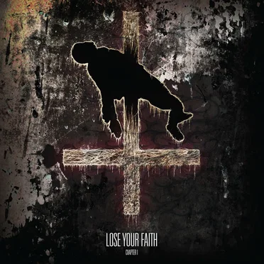 Lose Your Faith: Chapter One by Various Artists - album cover