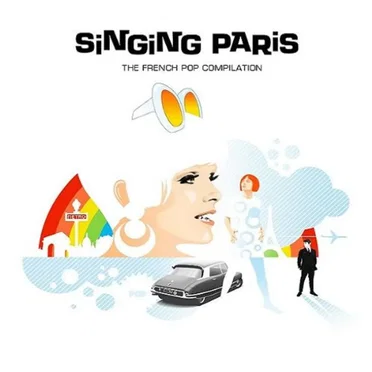 Singing Paris: The French Pop Compilation by Various Artists - album cover