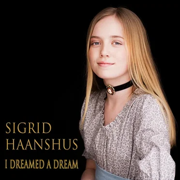 I Dreamed A Dream by Sigrid Haanshus - album cover