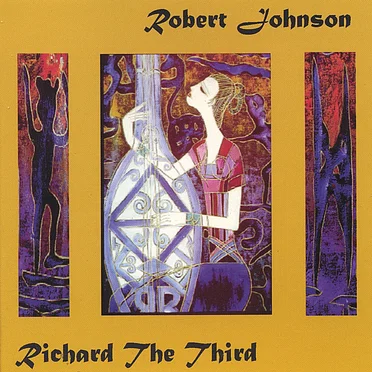 Richard The Third by Robert Johnson - album cover