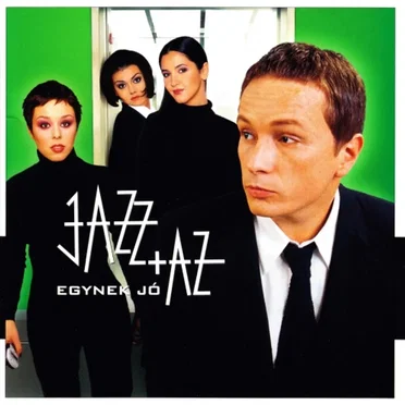 Egynek jó by Jazz+Az - album cover