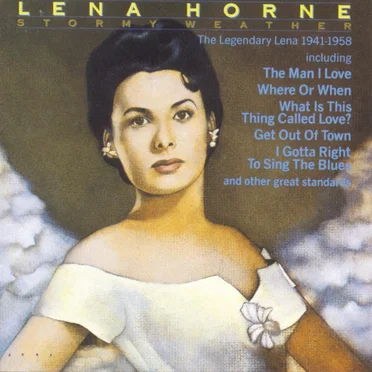 Stormy Weather (Legendary Lena 1941-58)