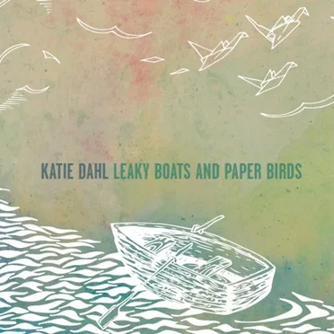 Leaky Boats and Paper Birds