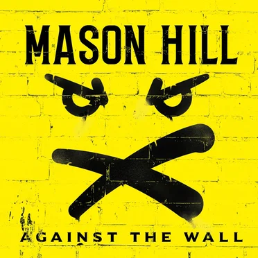 Against the Wall by Mason Hill - album cover