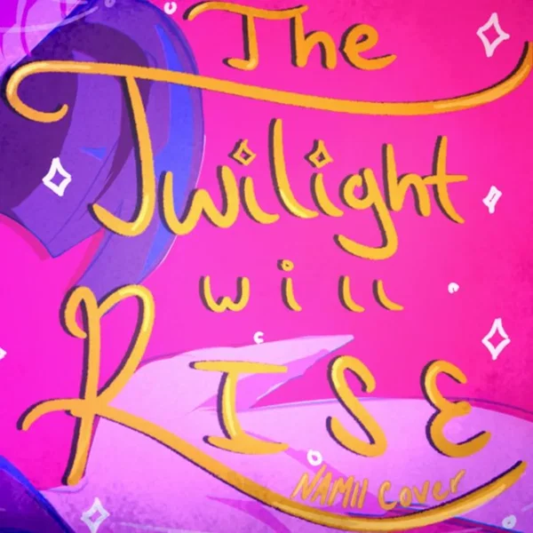 The Twilight Will Rise