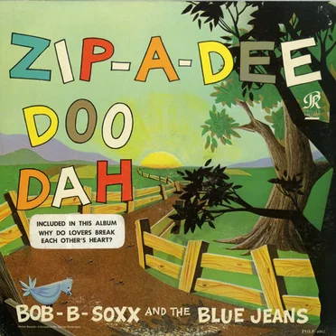 Zip-a-Dee Doo Dah by Bob B. Soxx and the Blue Jeans - album cover