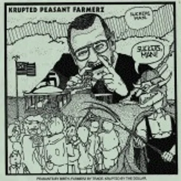 Krupted Peasant Farmers / The Curbs