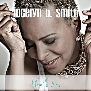 Here I Am by Jocelyn B. Smith - album cover