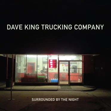 Surrounded by the Night by Dave King Trucking Company - album cover