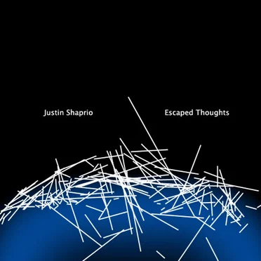 Escaped Thoughts by Justin Shapiro - album cover