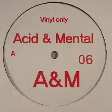 Acid & Mental 06 by Various Artists - album cover