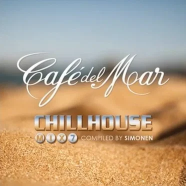 Café del Mar: ChillHouse Mix 7 by Toni Simonen - album cover