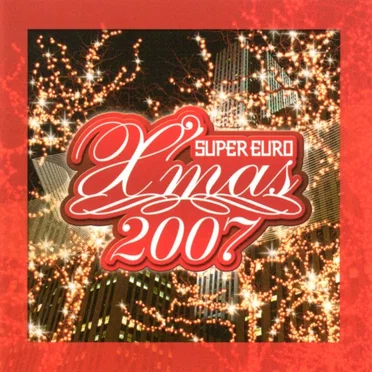 Super Euro X'mas 2007 by Various Artists - album cover