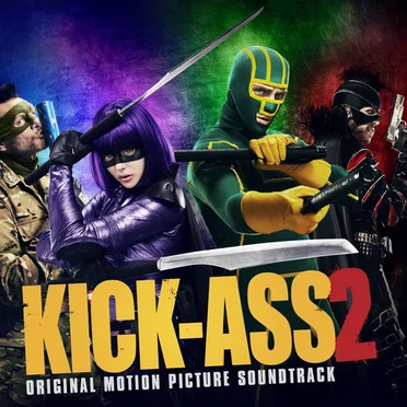 Kick‐Ass 2: Original Motion Picture Soundtrack by Various Artists - album cover