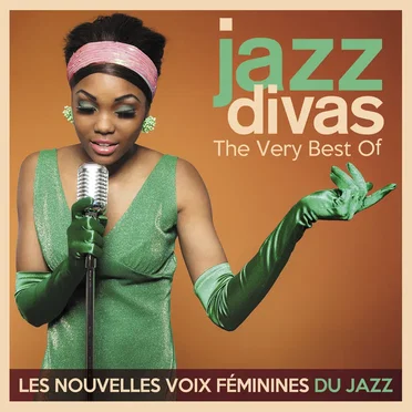 Jazz Divas: The Very Best Of – Les nouvelles voix féminines du jazz by Various Artists - album cover