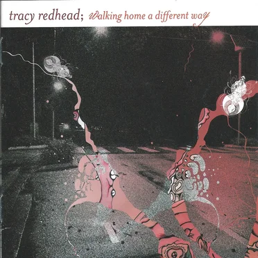 Walking Home a Different Way by Tracy Redhead - album cover