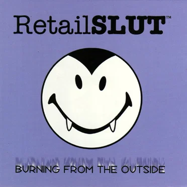 RetailSLUT Music Compilation: Burning From the Outside by Various Artists - album cover