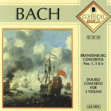 Brandenburg Concertos Nos. 1, 3 & 6 / Double Concerto for 2 Violins