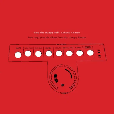 Ring the Hungry Bell by Cultural Amnesia - album cover