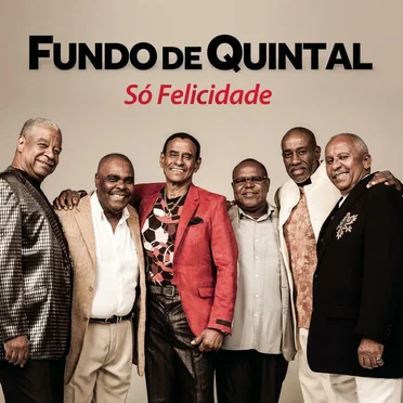 Só Felicidade by Grupo Fundo de Quintal - album cover