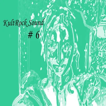 KultRock Sound # 6 by Various Artists - album cover