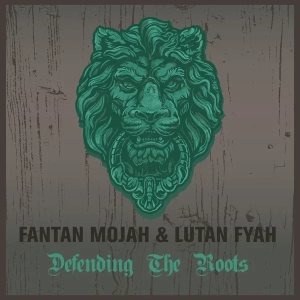 Fantan Mojah & Lutan Fyah Defending The Roots