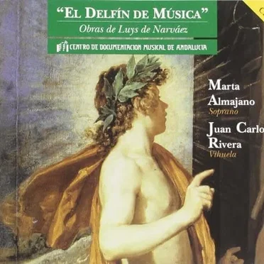 El Delfín de Música (vihuela: Juan Carlos Rivera, soprano: Marta Almajano, tenor: Pedro Ormazábal)