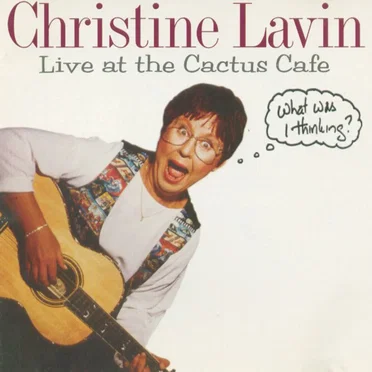 Live at the Cactus Cafe by Christine Lavin - album cover