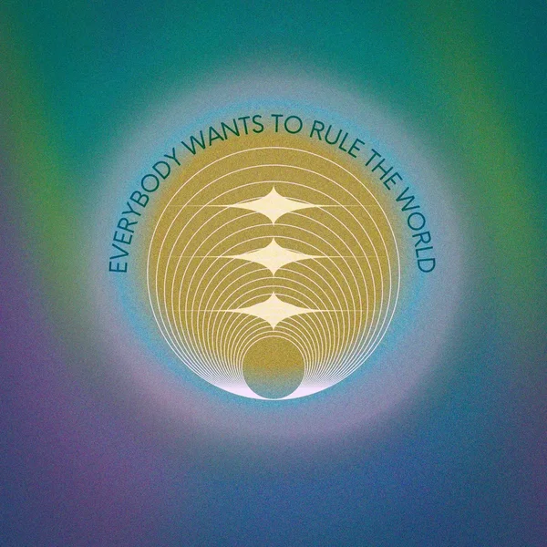 Everybody Wants to Rule the World