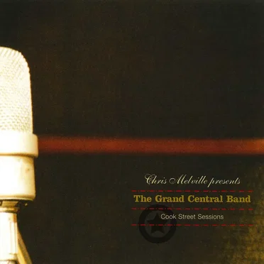 Cook Street Sessions by The Grand Central Band - album cover