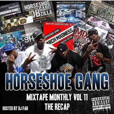 Mixtape Monthly Vol. 11 : The Recap by Horseshoe Gang - album cover
