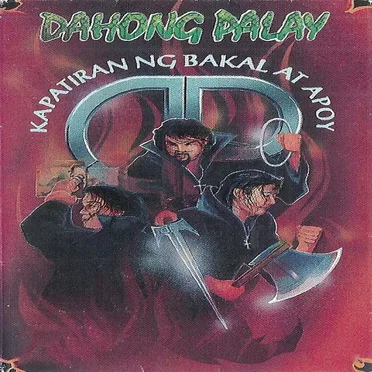 Kapatiran ng Bakal at Apoy by Dahong Palay - album cover