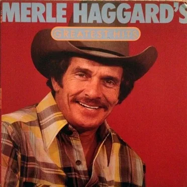 Merle Haggard’s Greatest Hits