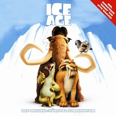 Ice Age: Das Original-Hörspiel zum Kinofilm by Hans‐Georg Panczak - album cover