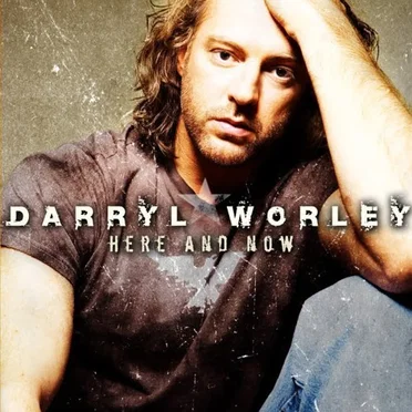 Here and Now by Darryl Worley - album cover