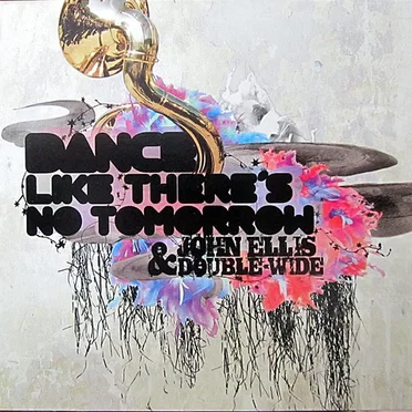 Dance Like There's No Tomorrow