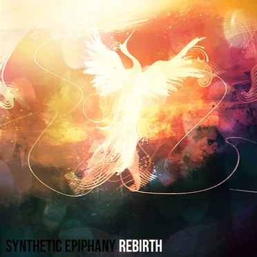 Rebirth by Synthetic Epiphany - album cover