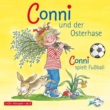 Conni und der Osterhase / Conni spielt Fußball by Liane Schneider - album cover