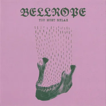 You Must Relax by Bellrope - album cover