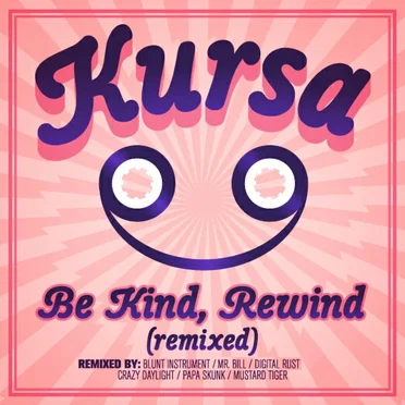 Be Kind, Rewind (remixed)