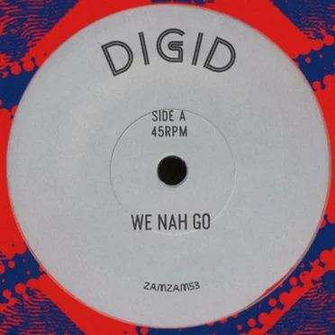 We Nah Go / Digital Time