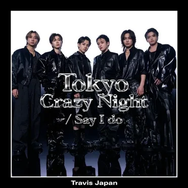 Tokyo Crazy Night by Travis Japan - album cover