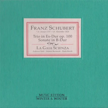 Trio in Es-Dur, op. 100 / Sonate in B-Dur